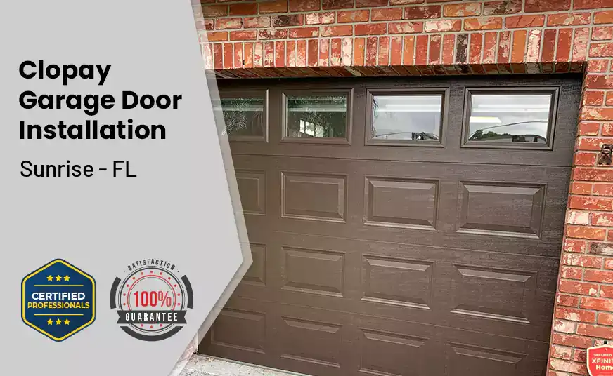 Clopay Garage Door Installation Sunrise - FL 