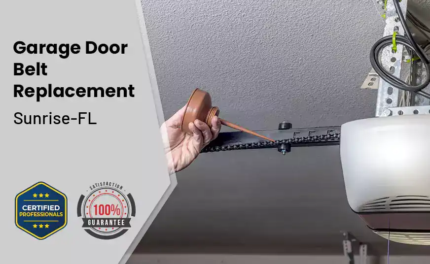 Garage Door Belt Replacement Sunrise-FL 