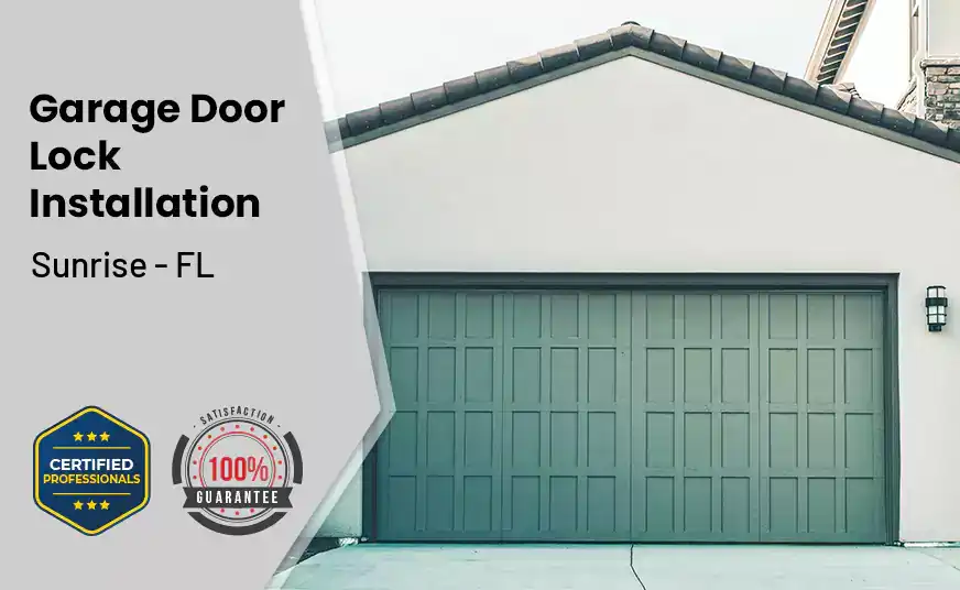 Garage Door Lock Installation Sunrise - FL 