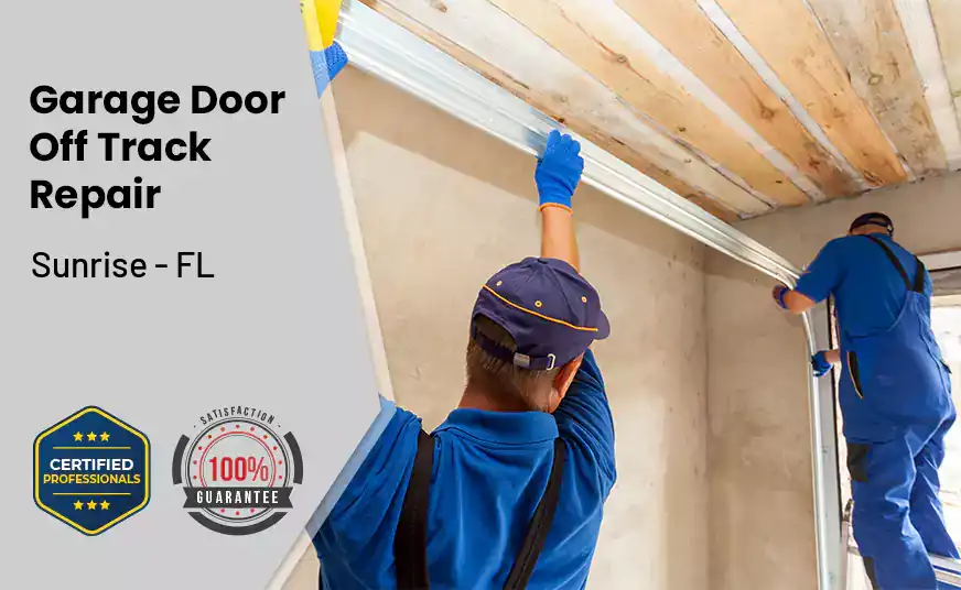 Garage Door Off Track Repair Sunrise - FL 
