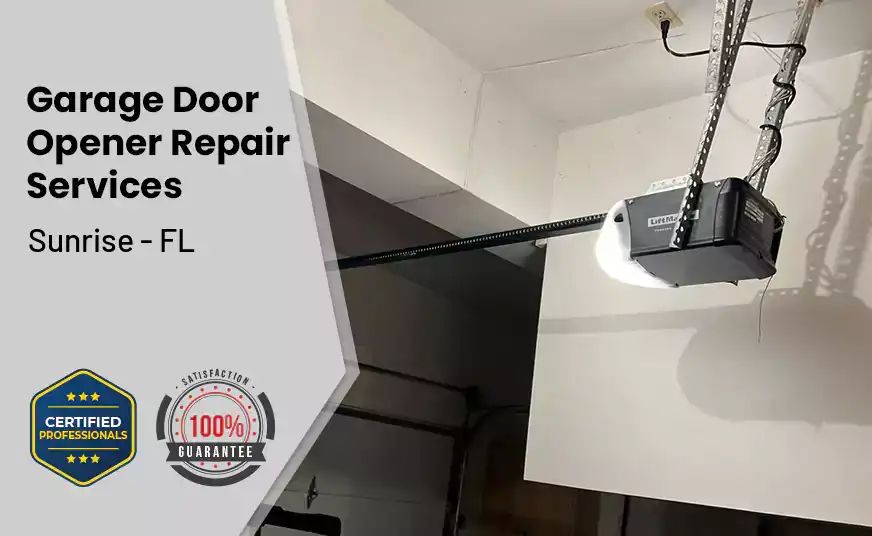 Garage Door Opener Repair Services Sunrise - FL 