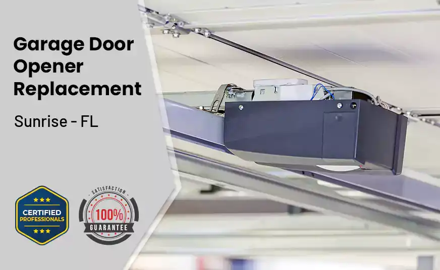 Garage Door Opener Replacement Sunrise - FL 