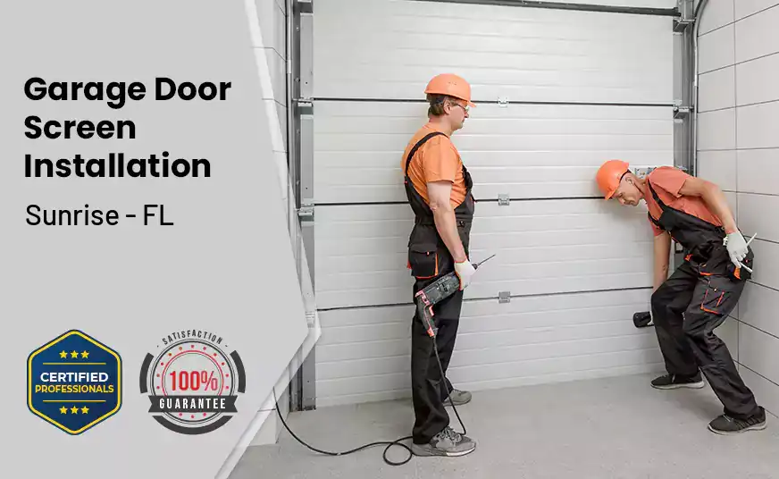 Garage Door Screen Installation Sunrise - FL 