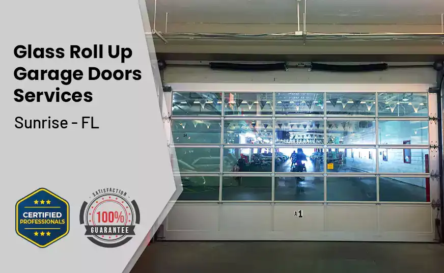 Glass Roll Up Garage Door Sunrise - FL 
