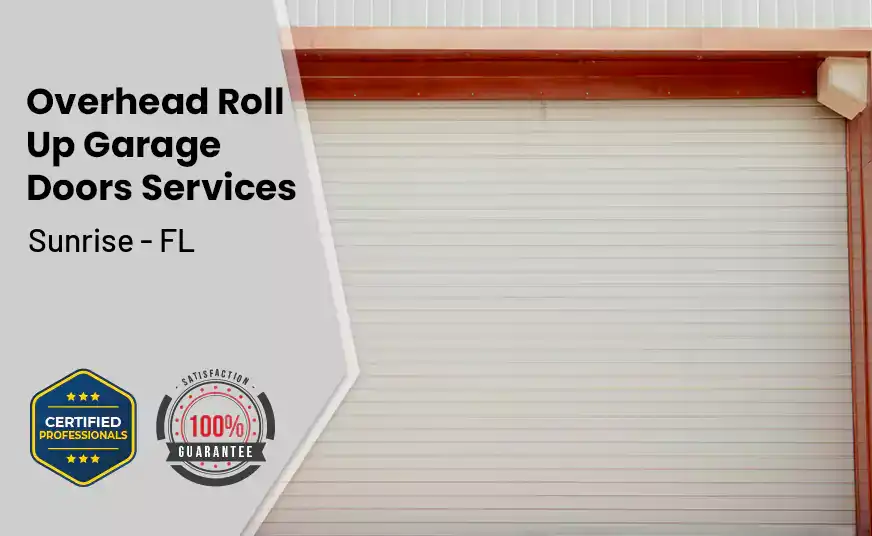 Overhead Roll Up Door Sunrise - FL 